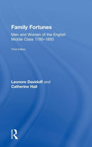 Family Fortunes : Men and Women of the English Middle Class 1780-1850-9781138068797