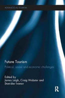 Future Tourism : Political, Social and Economic Challenges-9781138081666