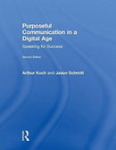 Purposeful Communication in a Digital Age : Speaking for Success-9781138082182