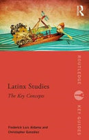 Latinx Studies : The Key Concepts-9781138088443