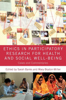 Ethics in Participatory Research for Health and Social Well-Being : Cases and Commentaries-9781138093430