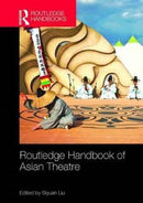 Routledge Handbook of Asian Theatre-9781138099319