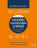 Modern Mandarin Chinese : The Routledge Course Textbook Level 1-9781138101104