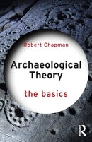 Archaeological Theory : The Basics-9781138101234