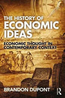 The History of Economic Ideas : Economic Thought in Contemporary Context-9781138101333