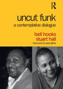 Uncut Funk : A Contemplative Dialogue-9781138102101