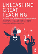 Unleashing Great Teaching : The Secrets to the Most Effective Teacher Development-9781138105997