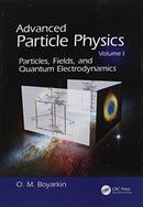 Advanced Particle Physics Volume I : Particles, Fields, and Quantum Electrodynamics-9781138115996