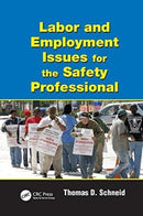 Labor and Employment Issues for the Safety Professional-9781138117686