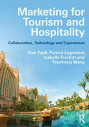 Marketing for Tourism and Hospitality : Collaboration, Technology and Experiences-9781138121294