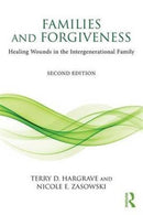 Families and Forgiveness : Healing Wounds in the Intergenerational Family-9781138121850