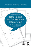 Note-taking for Consecutive Interpreting : A Short Course-9781138123205