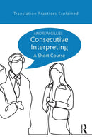 Consecutive Interpreting : A Short Course-9781138123243