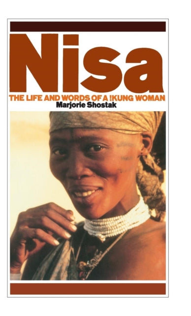 Nisa : The Life and Words of a !Kung Woman-9781138133389