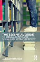The Essential Guide to Doing a Health and Social Care Literature Review-9781138186927