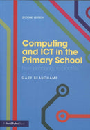 Computing and ICT in the Primary School : From pedagogy to practice-9781138190610