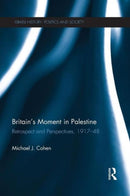 Britain''s Moment in Palestine