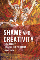 Shame and Creativity : From Affect towards Individuation-9781138206762