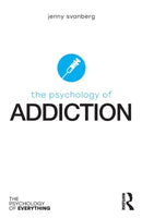 The Psychology of Addiction-9781138207288