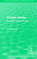 Routledge Revivals: Oriental Essays (1960) : Portraits of Seven Scholars-9781138210943
