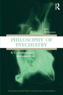 Philosophy of Psychiatry : A Contemporary Introduction-9781138212688