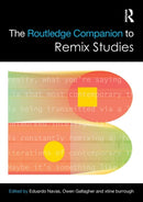 The Routledge Companion to Remix Studies-9781138216716