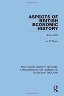Aspects of British Economic History : 1918-1925-9781138221598