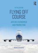 Flying Off Course : Airline Economics and Marketing-9781138224247