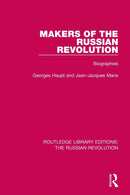 Makers of the Russian Revolution : Biographies-9781138225398