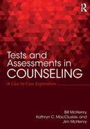 Tests and Assessments in Counseling : A Case by Case Exploration-9781138228702