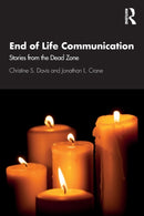 End of Life Communication : Stories from the Dead Zone-9781138231726