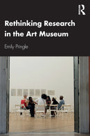 Rethinking Research in the Art Museum-9781138237872