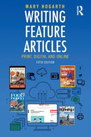 Writing Feature Articles : Print, Digital and Online-9781138238169
