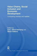 Value Chains, Social Inclusion and Economic Development : Contrasting Theories and Realities-9781138244009