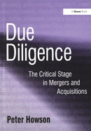 Due Diligence : The Critical Stage in Mergers and Acquisitions-9781138246522