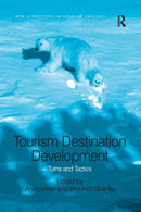Tourism Destination Development : Turns and Tactics-9781138247468