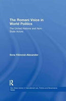 The Romani Voice in World Politics : The United Nations and Non-State Actors-9781138258990