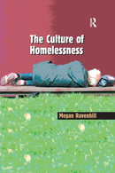 The Culture of Homelessness-9781138262393