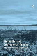 Nomadic and Indigenous Spaces : Productions and Cognitions-9781138267213