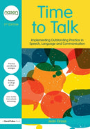 Time to Talk : Implementing Outstanding Practice in Speech, Language and Communication-9781138280540