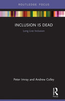 Inclusion is Dead : Long Live Inclusion-9781138282148