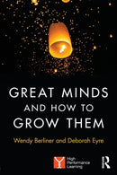 Great Minds and How to Grow Them : High Performance Learning-9781138284609