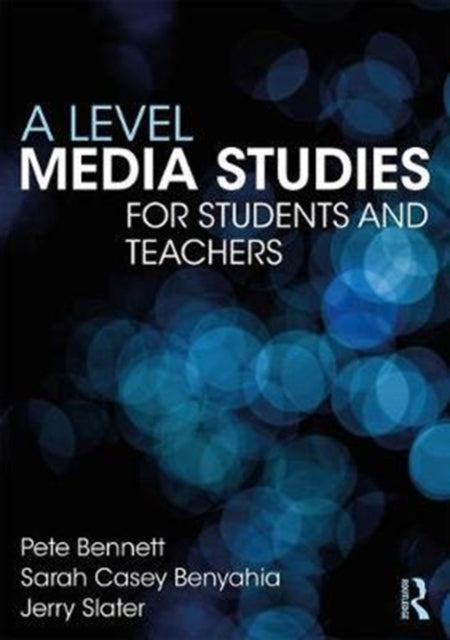 A Level Media Studies : The Essential Introduction-9781138285897