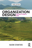 Organization Design : The Practitioner's Guide-9781138293243