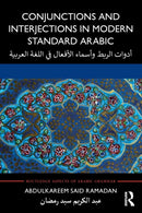 Conjunctions and Interjections in Modern Standard Arabic-9781138296046