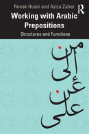Working with Arabic Prepositions : Structures and Functions-9781138297616