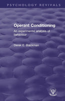 Operant Conditioning : An Experimental Analysis of Behaviour-9781138300040