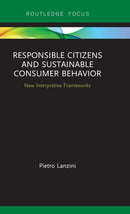 Responsible Citizens and Sustainable Consumer Behavior : New Interpretive Frameworks-9781138302778