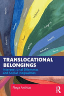 Translocational Belongings : Intersectional Dilemmas and Social Inequalities-9781138304291