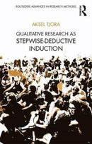 Qualitative Research as Stepwise-Deductive Induction-9781138304499